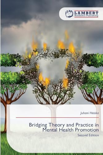 Bridging Theory and Practice in Mental Health Promotion: Second Edition