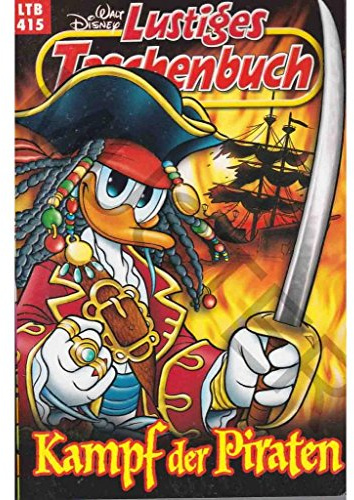 Walt Disney: LTB Lustiges Taschenbuch Band 415: Kampf der Piraten - Donald Duck und Micky Maus Comics für deine Sammlung