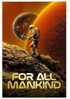 biegzc Wandposter For All Mankind (2019), Sci-Fi-TV-Show, TV-Serie, Weltraumabenteuer, Geschenk, Poster, Wandposter, Leinwand, Poster, Schlafzimmer, Dekoration, Landschaft, Büro, Raumdekoration,
