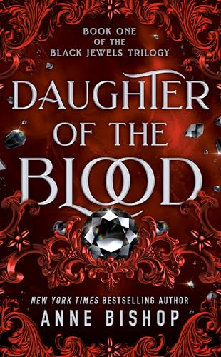 Daughter of the Blood: The Black Jewels Trilogy Book 1