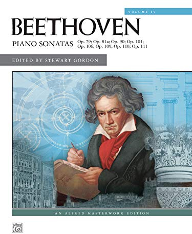 Beethoven -- Piano Sonatas, Vol 4: Nos. 25-32 (Alfred Masterwork Edition)