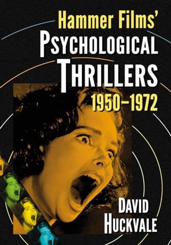 Hammer Films' Psychological Thrillers, 1950-1972