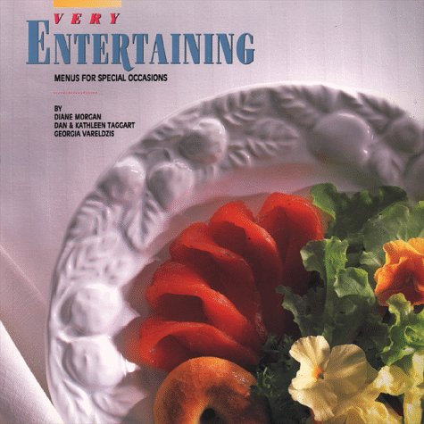 Very Entertaining: Menus for Special Occasions
