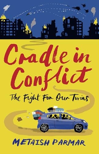 CRADLE IN CONFLICT: THE FIGHT FOR OUR TWINS