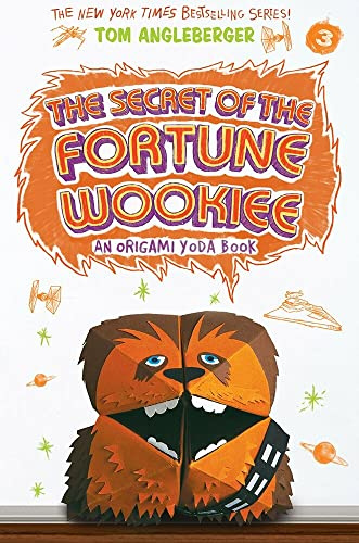 The Secret of the Fortune Wookiee (Origami Yoda #3): An Origami Yoda Book