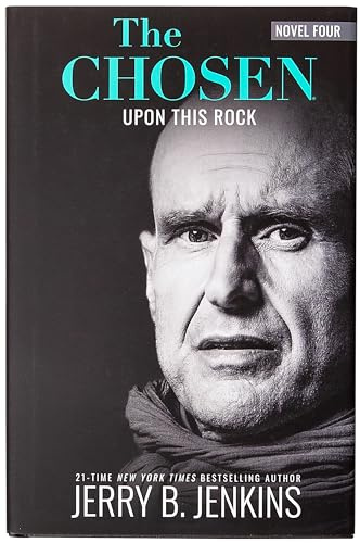 The Chosen: Upon this Rock: A Novel Based on Season 4 of the Critically Acclaimed TV Series
