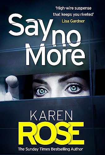 Say No More (The Sacramento Series Book 2): the gripping new thriller from the Sunday Times bestselling author