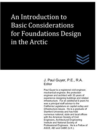 An Introduction to Basic Considerations for Foundations Design in the Arctic