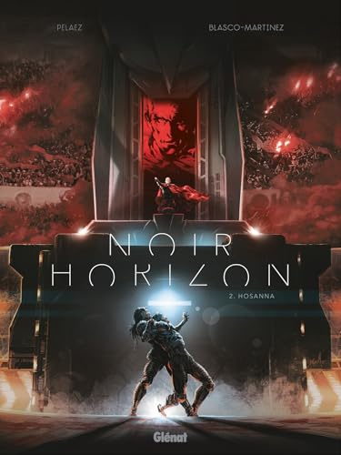 Noir Horizon - Tome 02: Hosanna !
