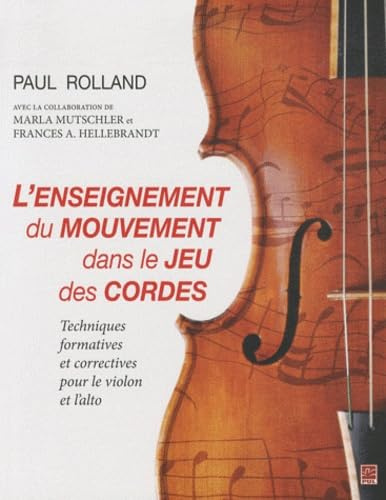 L'enseignement du mouvement dans le jeu des cordes : Techniques formatives et correctives pour le violon et l'alto