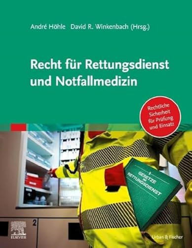 Recht für Rettungsdienst und Notfallmedizin