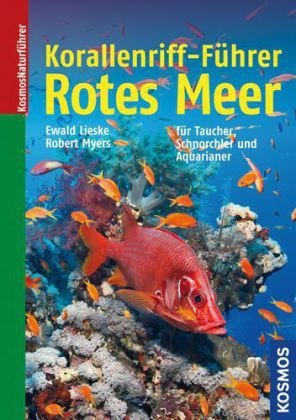 Korallenriff-Führer Rotes Meer: Rotes Meer bis Golf von Aden, Südoman