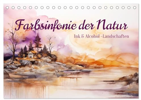 Farbsinfonie der Natur (Tischkalender 2026 DIN A5 quer), CALVENDO Monatskalender: Traumhafte Tintenwelten: Ein Jahr in Alkoholink-Landschaften (CALVENDO Natur)