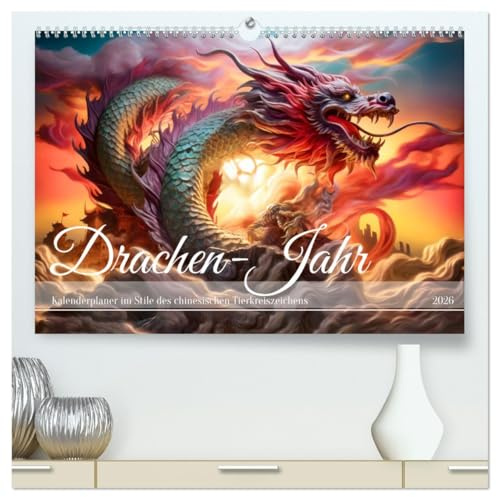 Drachen-Jahr - Kalenderplaner im Stile des chinesischen Tierkreiszeichens (hochwertiger Premium Wandkalender 2026 DIN A2 quer), Kunstdruck in ... Tierkreiszeichen (CALVENDO Erotik)