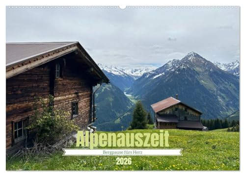 Alpenauszeit - Bergpause fürs Herz (Wandkalender 2026 DIN A2 quer), CALVENDO Monatskalender: Bergmomente die unter die Haut gehen und für Entspannung und Inspiration zugleich sorgen (CALVENDO Natur)