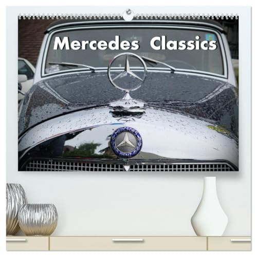 Mercedes Classics (hochwertiger Premium Wandkalender 2026 DIN A2 quer), Kunstdruck in Hochglanz: Zweifellos ist Daimler Benz eine seit jahrzente ... Stuttgart sind wahre K (CALVENDO Mobilitaet)
