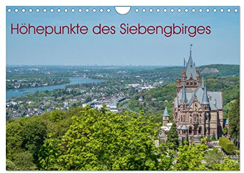 Höhepunkte des Siebengebirges (Wandkalender 2026 DIN A4 quer), CALVENDO Monatskalender: Die schönsten Punkte im Siebengbirge (CALVENDO Orte)
