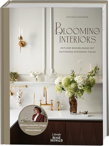 Blooming Interiors. Von Viktoria Askerow aka @tthese_beautiful_thingss: Zeitlose Wohneleganz mit duftenden Statement-Pieces.