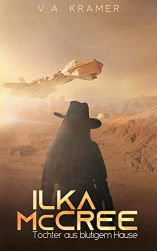 Ilka McCree: Tochter aus blutigem Hause