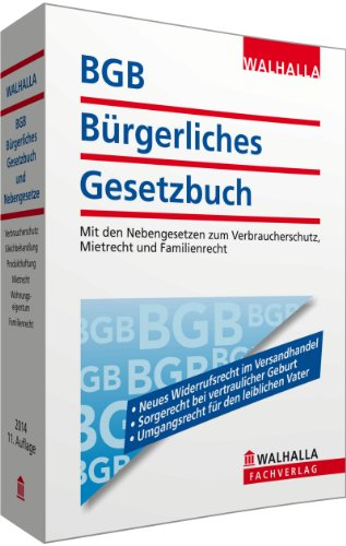 BGB - Bürgerliches Gesetzbuch Ausgabe 2014: Mit den Nebengesetzen zum Verbraucherschutz, Mietrecht und Familienrecht