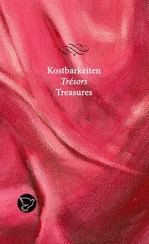 Kostbarkeiten Trésors Treasures