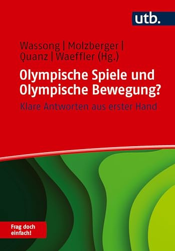 Olympische Spiele und Olympische Bewegung? Frag doch einfach!: Klare Antworten aus erster Hand