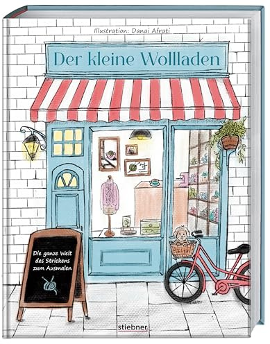 Der kleine Wollladen: Die ganze Welt des Strickens zum Ausmalen. Ausmalbilder und Stricken: Das besondere Ausmalbuch für Erwachsene. Geschenkidee zum Entspannen mit Malvorlagen zum Kolorieren.