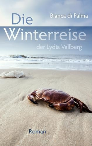Die Winterreise der Lydia Vallberg: Roman