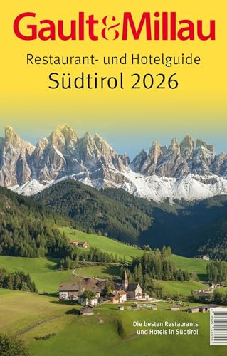 Gault&Millau Restaurant- und Hotelguide Südtirol 2026