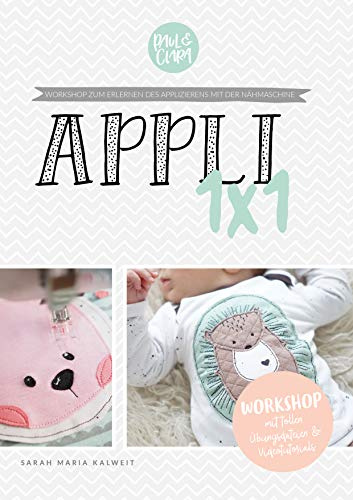 Appli 1x1 - Workshop zum erlernen des Applizierens mit der Nähmaschine / inkl. Übungsdateien und Videotutorials
