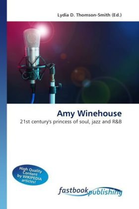 Amy Winehouse: 21st century's princess of soul, jazz and R&B