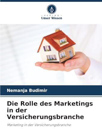 Die Rolle des Marketings in der Versicherungsbranche: Marketing in der Versicherungsbranche