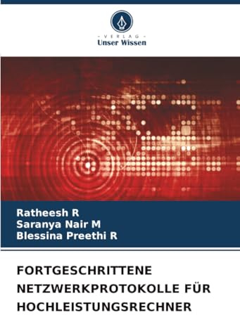 FORTGESCHRITTENE NETZWERKPROTOKOLLE FÜR HOCHLEISTUNGSRECHNER: DE