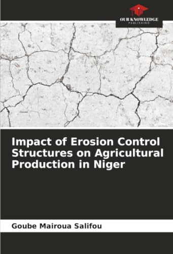 Impact of Erosion Control Structures on Agricultural Production in Niger: DE