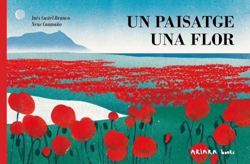 Un paisatge, una flor: 4 (Akiwow)