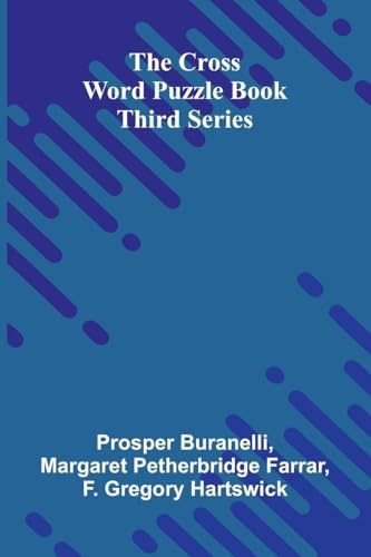 The Cross Word Puzzle Book: Third Series