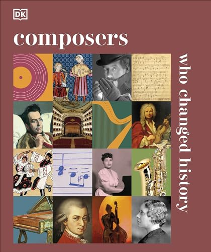 DK Composers Who Changed History (DK History Changers).