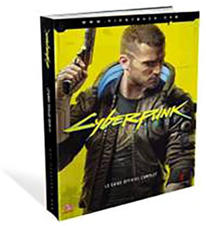 Cyberpunk 2077 Le Guide Officiel Complet