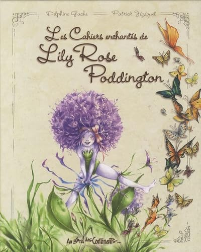 Les cahiers enchantés de lily rose poddington