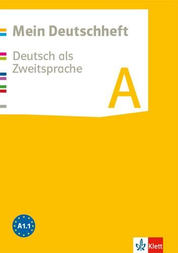 Mein Deutschheft A. Deutsch als Zweitsprache: Arbeitsheft mit Medien Klasse 5-10 (Mein Deutschheft. Deutsch als Zweitsprache ab 2016)