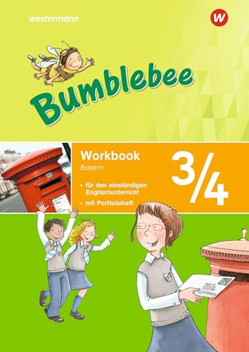 Bumblebee - Ausgabe 2015 für das 3. / 4. Schuljahr in Bayern: Workbook 3/4 (für einstündigen Englischunterricht): Ausgabe 2015 (für einstündigen ... 2015 für das 3. / 4. Schuljahr in Bayern)