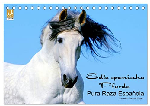 Edle spanische Pferde - Pura Raza Espanola (Tischkalender 2026 DIN A5 quer), CALVENDO Monatskalender: Die wunderbaren Pferde Spaniens in herrlichen Bildern (CALVENDO Tiere)