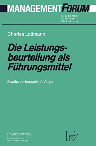 Die Leistungsbeurteilung als Führungsmittel (Management Forum)