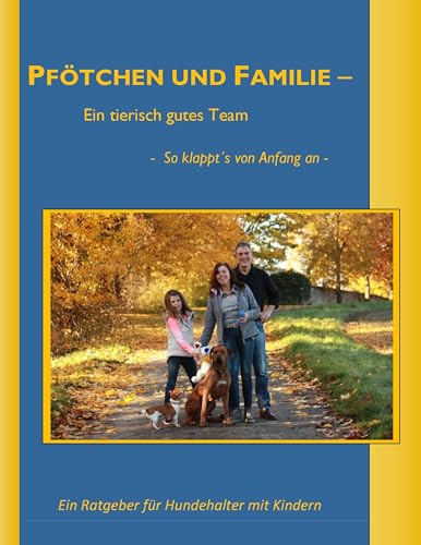 Pfötchen und Familie: Ein tierisch gutes Team