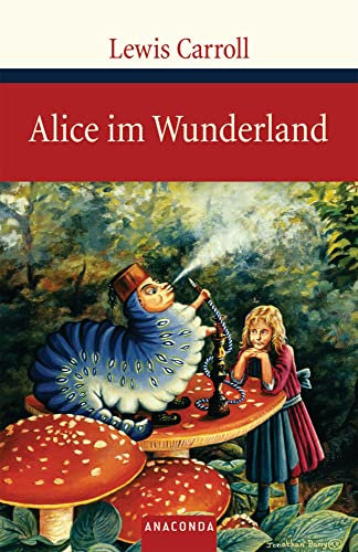 Alice im Wunderland (Große Klassiker zum kleinen Preis, Band 81)