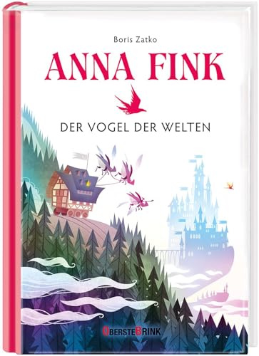 Anna Fink: Der Vogel der Welten