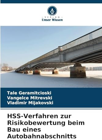 HSS-Verfahren zur Risikobewertung beim Bau eines Autobahnabschnitts: DE