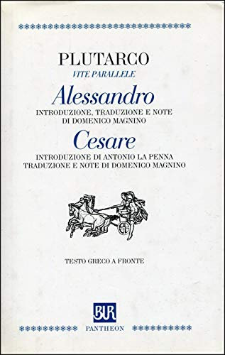 Vite parallele. Alessandro e Cesare. Testo greco a fronte