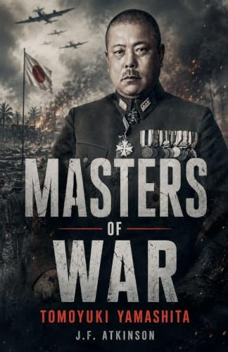 Masters of War: Tomoyuki Yamashita