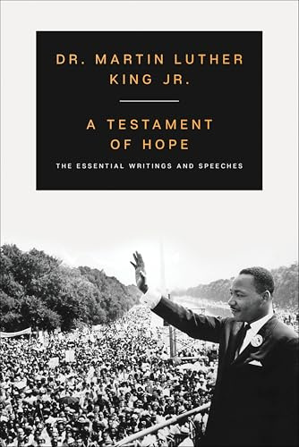 A Testament of Hope: A Study of Martin Luther King Jr.’s Theology of Justice and Nonviolence